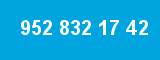 952 832 17 42 952 832 17 42